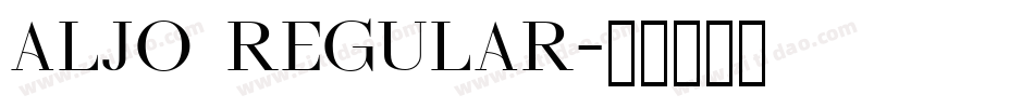 Aljo Regular字体转换